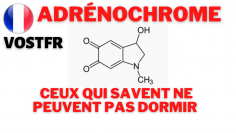 ADRENOCHROME – Ceux qui savent ne peuvent pas dormir