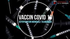 COVID 19 – Vaccin Talmudique de Dépopulation Mondiale
