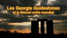 Georgia Guidestones et le Nouvel ordre mondial
