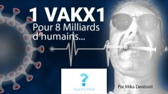 Un V.A.K-X1 pour 8 milliards d’humains – Tout ce que vous devez savoir