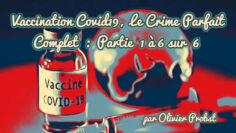 Vaccination Covid-19 – le crime parfait – DissidenceTV