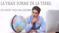 La Vraie Forme de la Terre: Ce nest pas un Globe!