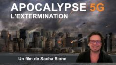 Apocalypse 5G – l’extermination, un film de Sacha Stone en français – DissidenceTV