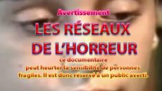 LES RESEAUX DE LHORREUR – DissidenceTV