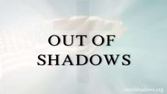 Out-of-Shadows-version-française-DissidenceTV