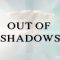 Out of Shadows – Version française