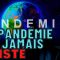 La pandémie n’a jamais existé