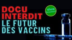 le-futur-des-vaccins-DissidenceTV