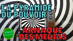 la-pyramide-du-pouvoir—arnaque-des-medias-DissidenceTV