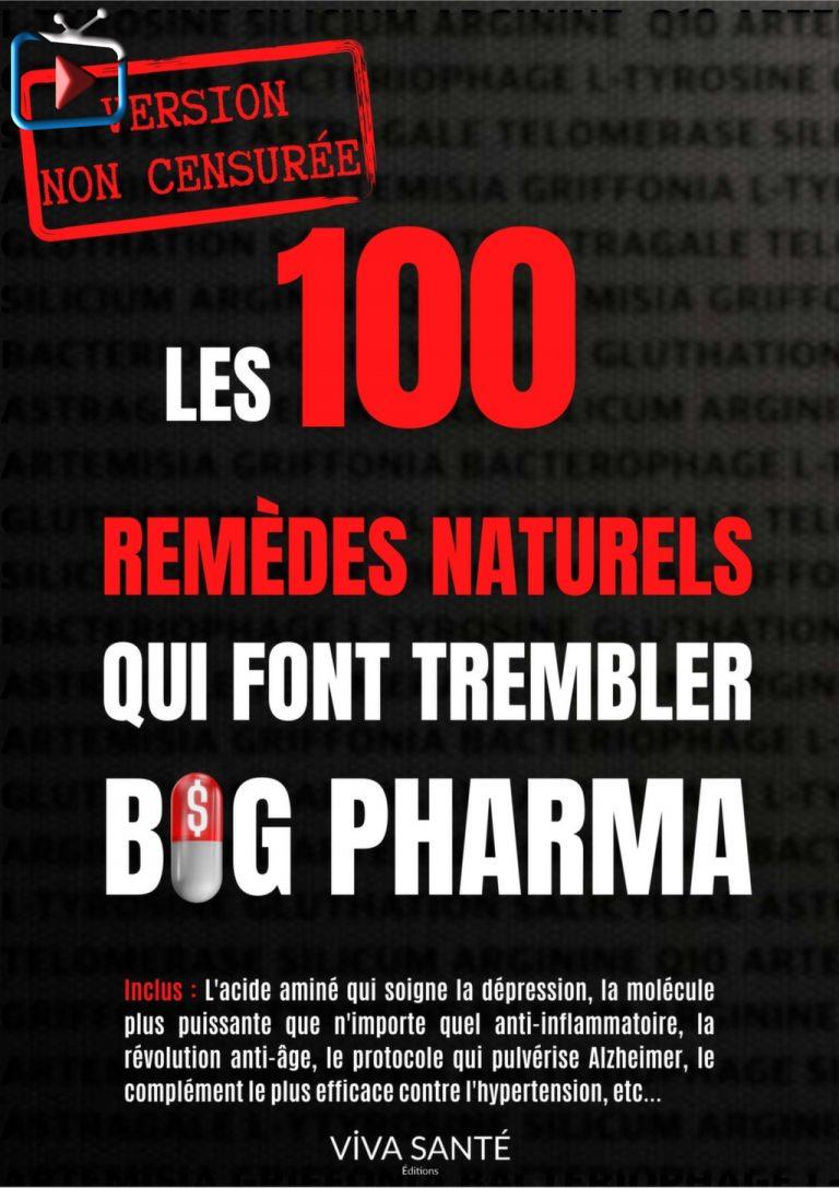 Les 100 Remedes Naturels Qui Font Trembler Big Pharma