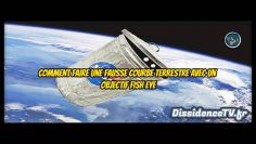 comment-faire-une-fausse-courbe-terrestre-avec-un-objectif-fish-eye-DissidenceTV–