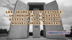 les-georgia-guidestones–un-monument-eugeniste-edifie-a-la-gloire-du-nouvel-ordre-mondial-DissidenceTV–