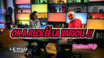 on-a-recree-la-variole—le-mag-de-la-science-DissidenceTV–