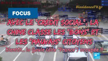 avec-le-credit-social–la-chine-classe-les-bons-et-les-mauvais-citoyens-DissidenceTV–