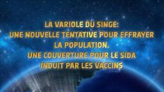la-variole-du-singe–une-nouvelle-tentative-pour-effrayer-la-population-en-continuant-avec-les-vaccins-DissidenceTV-