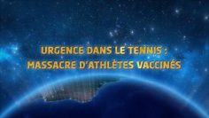 urgence-tennis–massacre-d-athletes-vaccines-DissidenceTV-