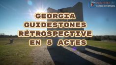 georgia-guidestones—retrospective-en-5-actes-DissidenceTV–