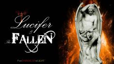 Lucifer & The FALLEN – From Darkness to LIGHT