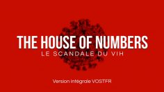 the-house-of-numbers-scandale-du-vih-DissidenceTV