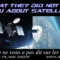 CE QU’ILS NE VOUS ONT PAS DIT À PROPOS DES SATELLITES [VOSTFR]