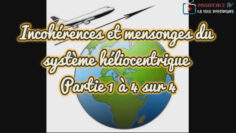 incoherences-et-mensonges-du-systeme-heliocentrique—partie-1-a-4-sur-4—DissidenceTV–