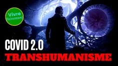 covid-2-0-–-transhumanisme-DissidenceTV