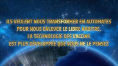 ils-veulent-nous-transformer-en-automates-sans-libre-arbitre–grace-a-la-technologie-des-vaccins–DissidenceTV