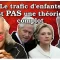 Le trafic d’enfants n’est PAS une théorie du complot