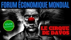 forum-économique-mondial-–-le-cirque-de-davos-DissidenceTV