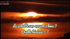 le-soleil-a-149-597-870-7-kms—quelle-heresie—–DissidenceTV–jpg