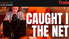 caught-in-the-net—“pris-dans-les-mailles-du-filets”-Trailer-DissidenceTV–
