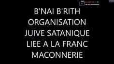 saloperie-de-bnai-brith—organisation-satanique–infiltration-en-france-et-a-l-internationale-DissidenceTV-
