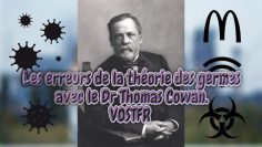 les-erreurs-de-la-theorie-des-germes-avec-le-dr-thomas-cowan–vostfr–DissidenceTV-