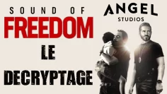 sound-of-freedom—le-decryptage-DissidenceTV