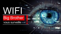 WifiBigBrotherVousSurveille_Dissidencetv.fr