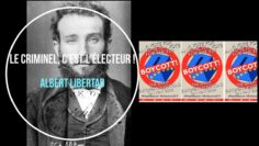 Le criminel, c’est l’électeur ! – Pour tous les veaux-tant con-sentants_. Albert Libertad – DissidenceTV.fr
