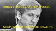 1845 – Le champion du monde d’échecs juif Bobby Fischer s’exprime sur la nature des Juifs