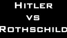 Adolf Hitler vs. Rothschild