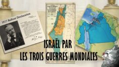 Israël par les trois guerres mondiales ISRAËL – LIBAN Bien comprendre